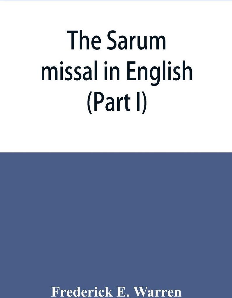 The Sarum missal in English (Part I)