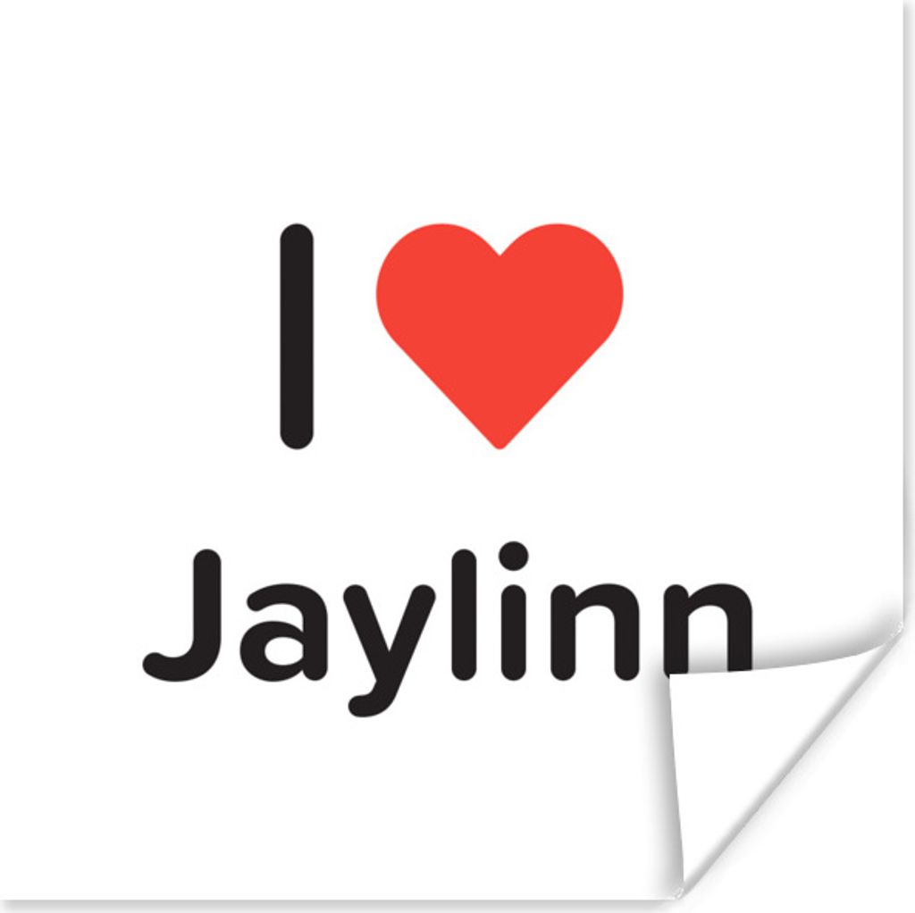 MuchoWow Poster Ich liebe - Jaylinn - Mädchen 100x100 cm - Babyzimmer