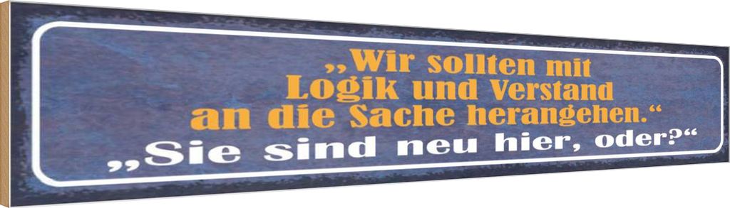 vianmo Holzschild 10x46 cm Sie sind neu hier oder Dekoration