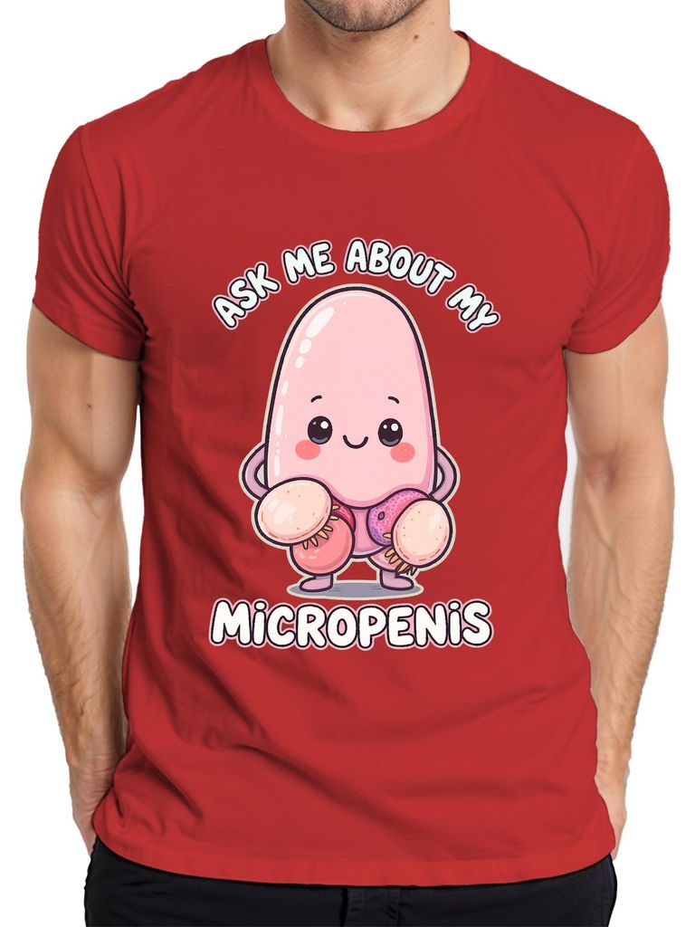 Ask Me About My Micropenis Lustig Kawaii Geschenk Party Provokant Herren T-Shirt, Rot, M