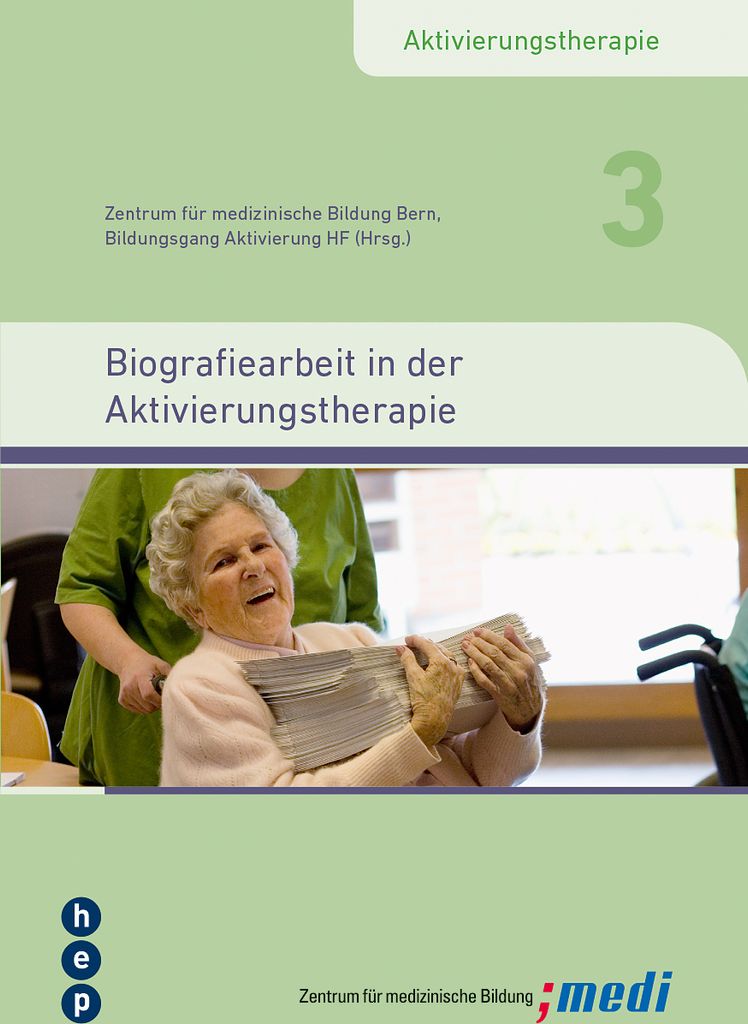 Biografiearbeit in der Aktivierungstherapie
