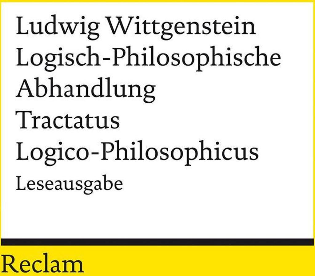 Logisch-Philosophische Abhandlung. Tractatus Logico-Philosophicus