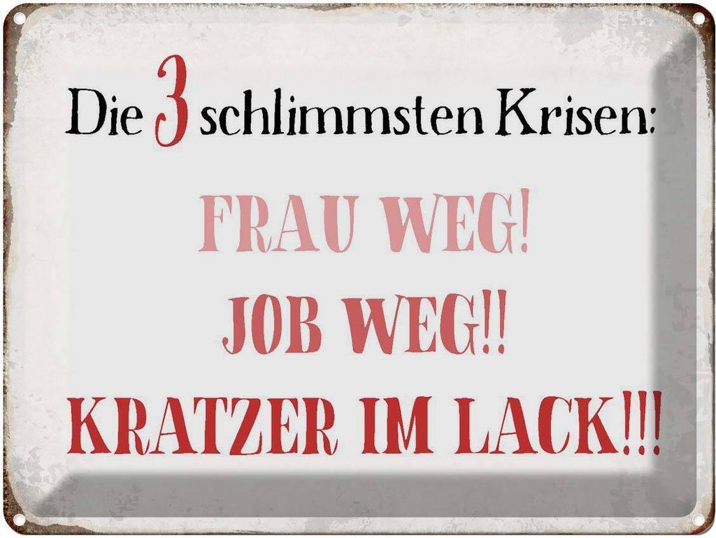 vianmo Blechschild 30x40 cm 3 Krisen Frau Job weg Kratzer Produktbild 