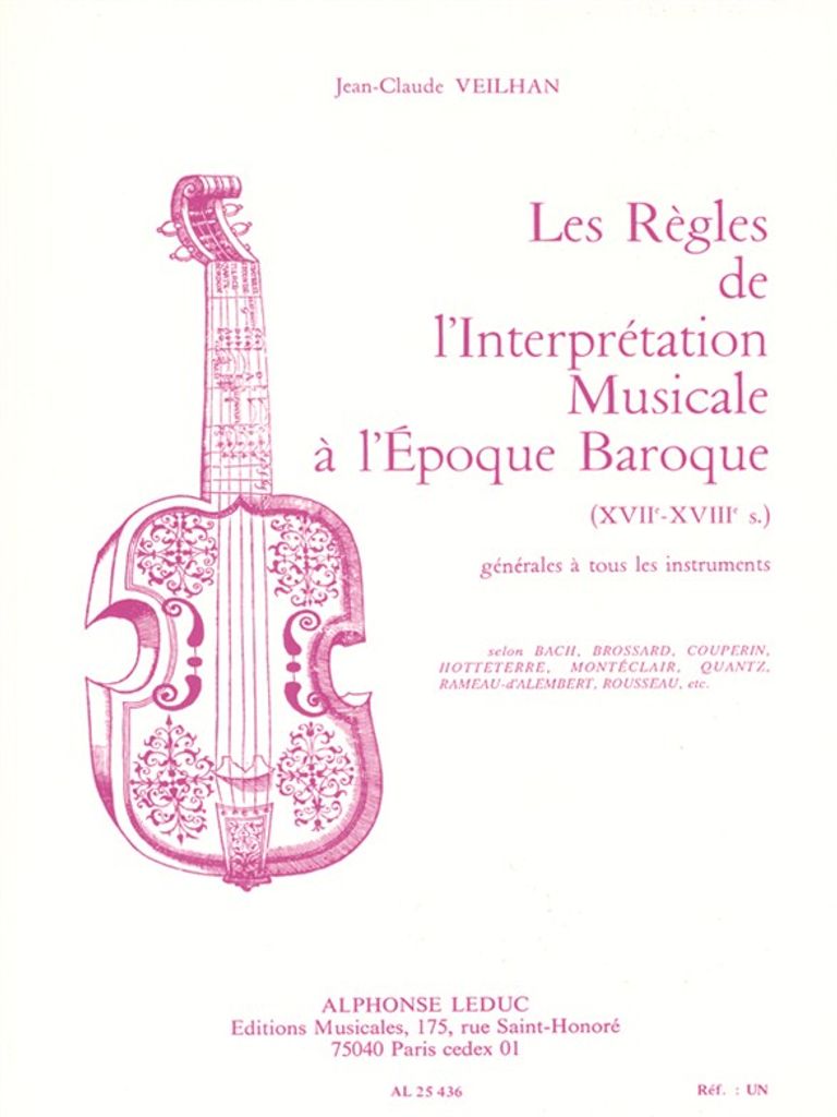 Les règles de l'interpretation musicale a l'époque baroque vol.1