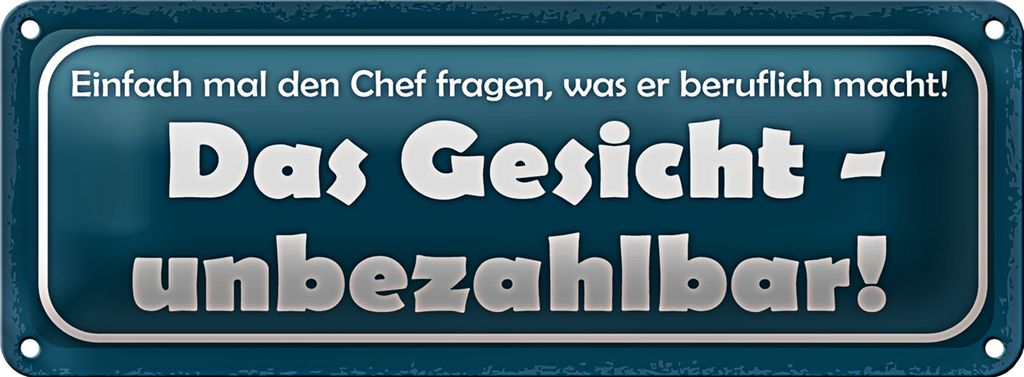 Blechschild Spruch 27x10cm Chef fragen was beruflich macht Dekoration