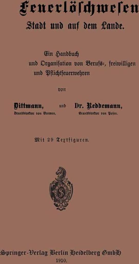 Das Feuerlöschwesen in der Stadt und auf dem Lande