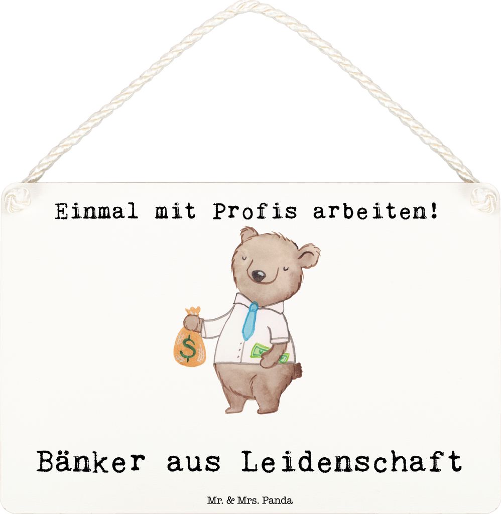 Mr. & Mrs. Panda Schild Bänker Leidenschaft DIN A6 - Weiß - Geschenk, Lustig, Ausbildung, Spruch, Beruf, Witzig, Wandbild Holz, Holzschild, klein...