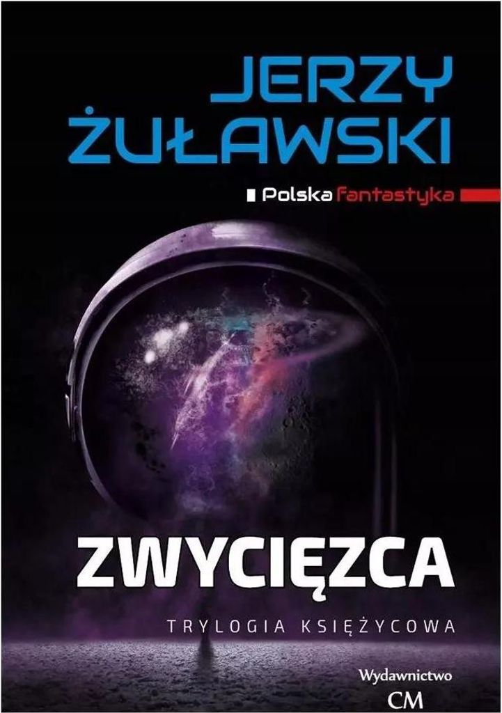 Trylogia Księżycowa Tom 2 Zwycięzca Powieść Science Fiction