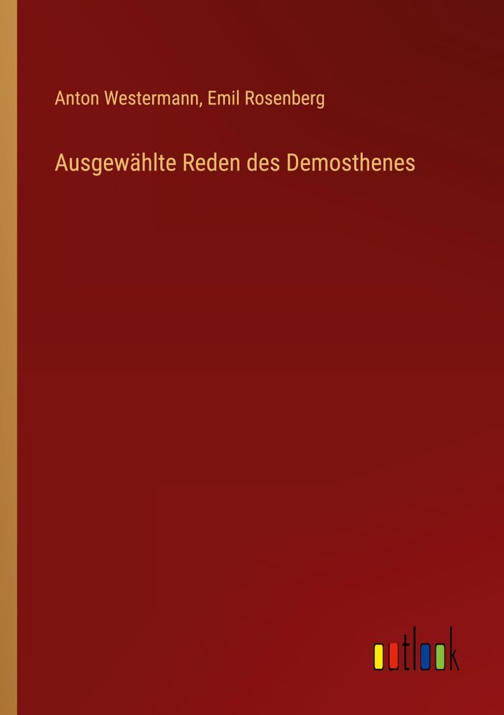 Ausgewählte Reden des Demosthenes