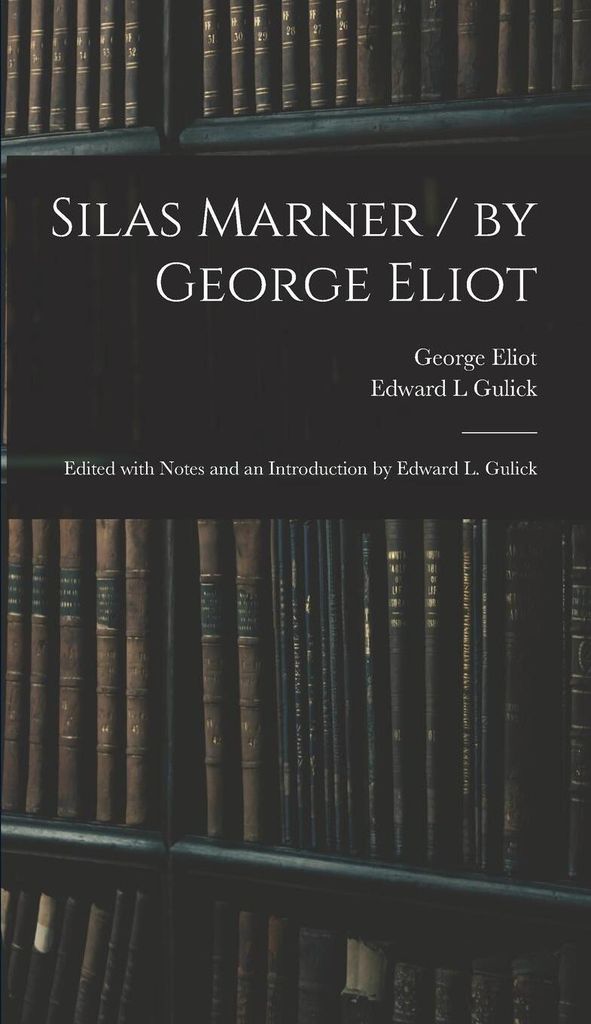 Silas Marner - By George Eliot Edited – Lingua: Inglese