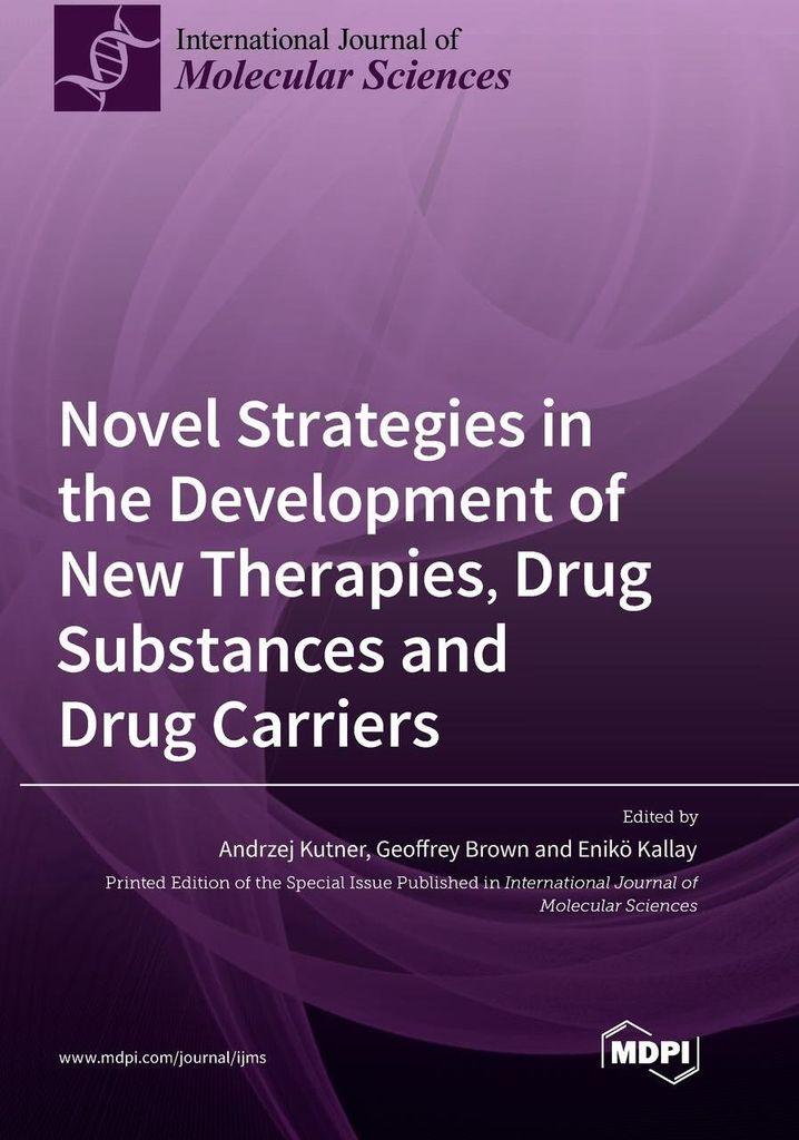 Novel Strategies in the Development of New Therapies, Drug Substances and Drug Carriers