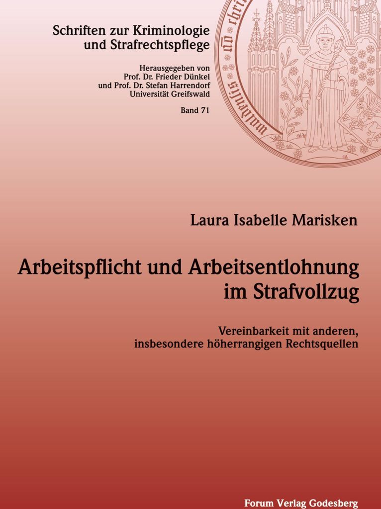 Arbeitspflicht und Arbeitsentlohnung im Strafvollzug