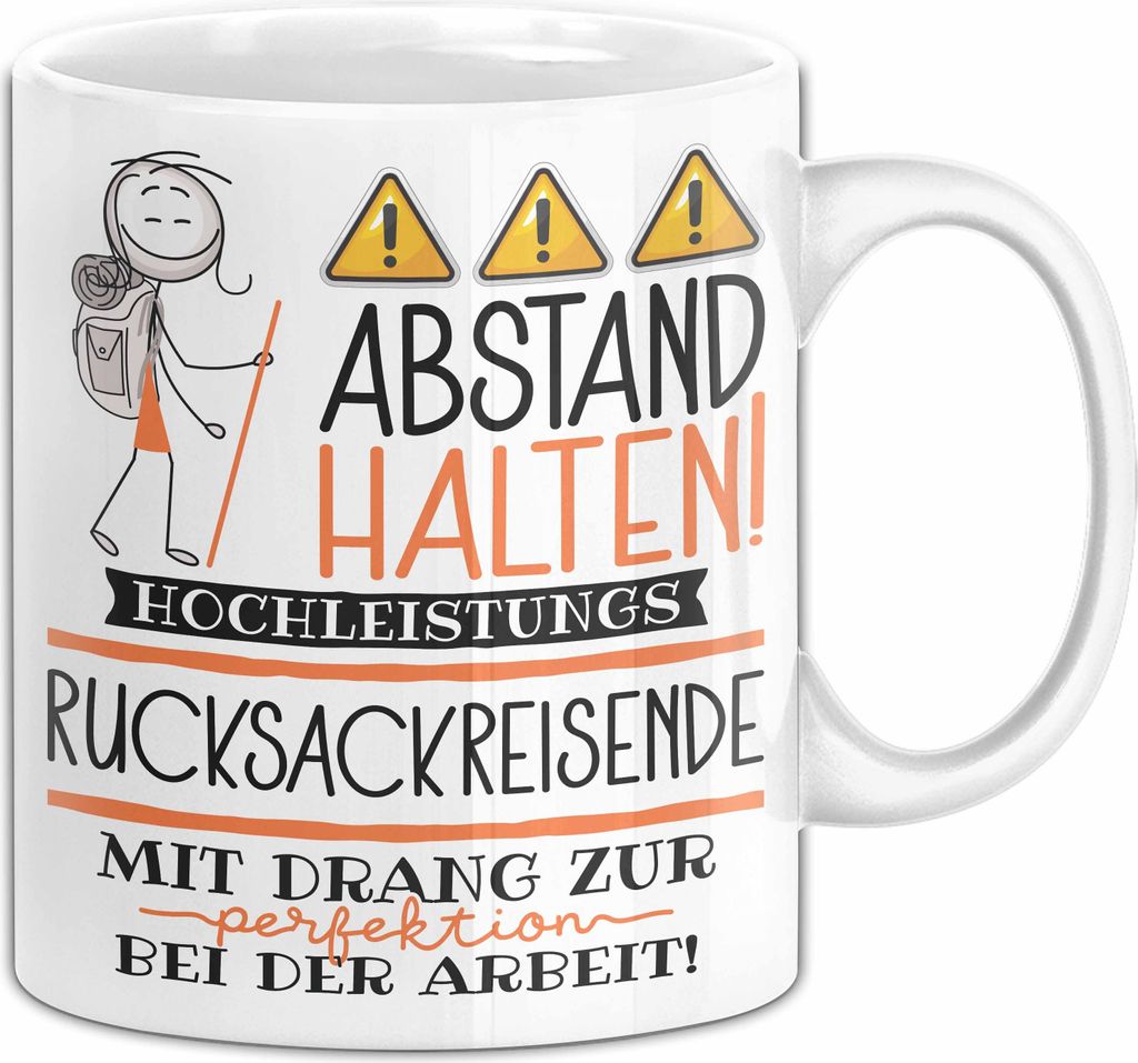 Rucksackreisende Tasse Geschenk Lustig Abstand Halten Hochleistungs-Rucksackreisende Mit Drang Zur Perfektion Bei Der Arbeit (Weiß)