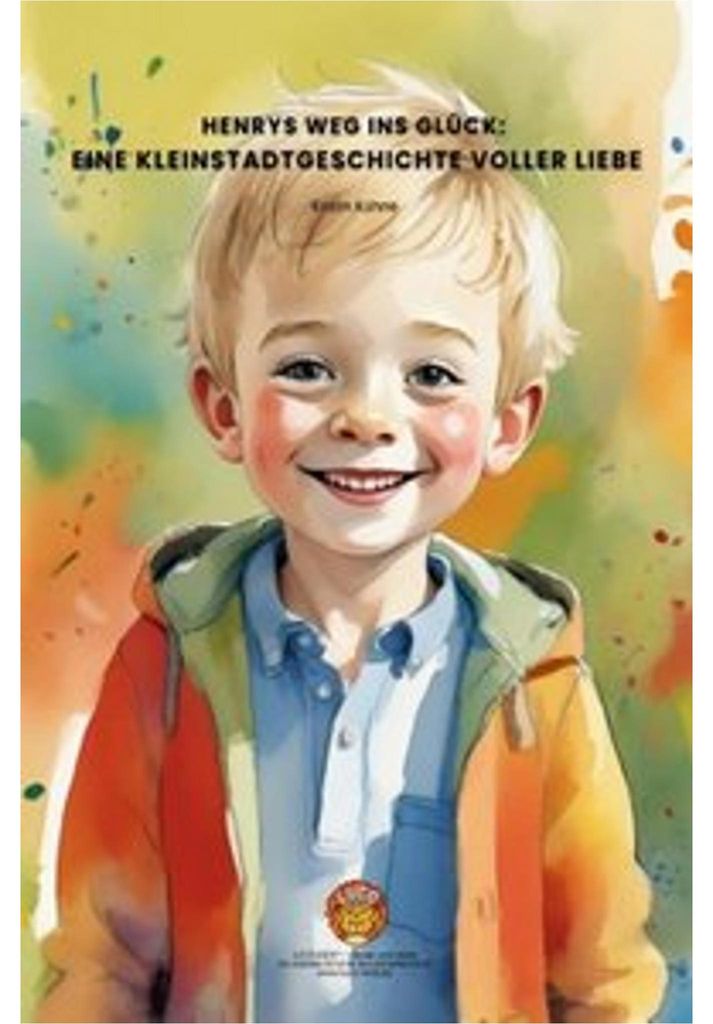 Henrys Weg ins Glück: Eine Kleinstadtgeschichte voller Liebe