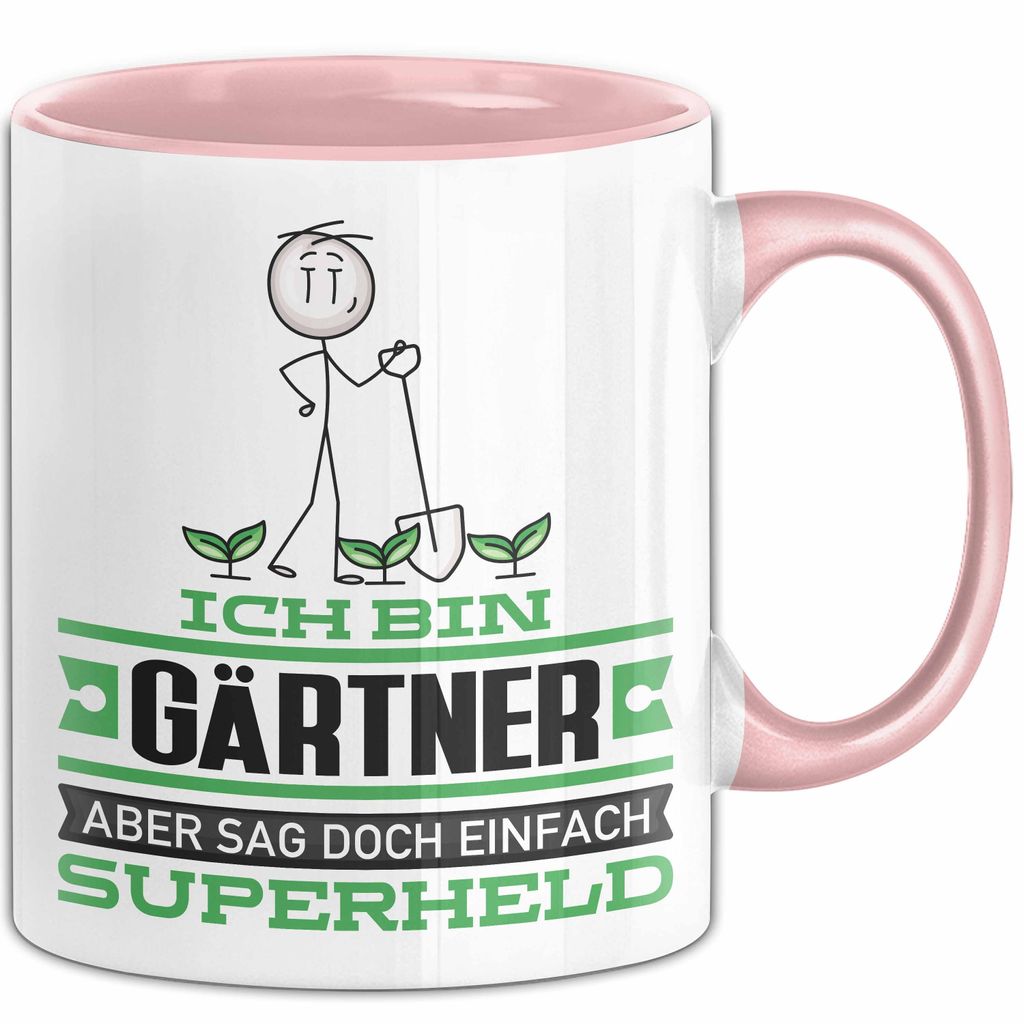 Gärtner Geschenk Tasse Ich Bin Gärtner Aber Sag Doch Einfach Superheld Lustige Geschenkdiee für Gärtner Kaffee-Becher (Rosa)