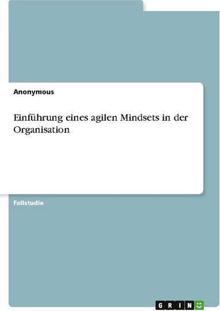 Einführung eines agilen Mindsets in der Organisation