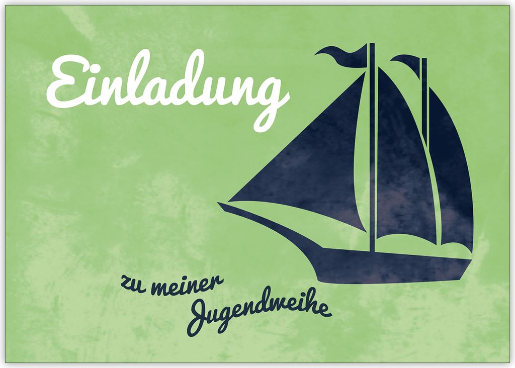 4x Schöne Einladungskarte zur Jugendweihe mit Segelboot auf grün: Einladung zu meiner Jugendweihe.
