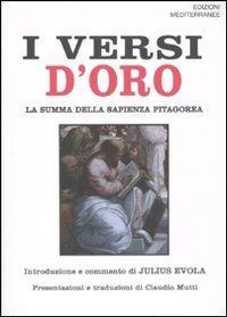 I versi d'oro. La summa della sapienza pitagorea. Testo greco a fronte
