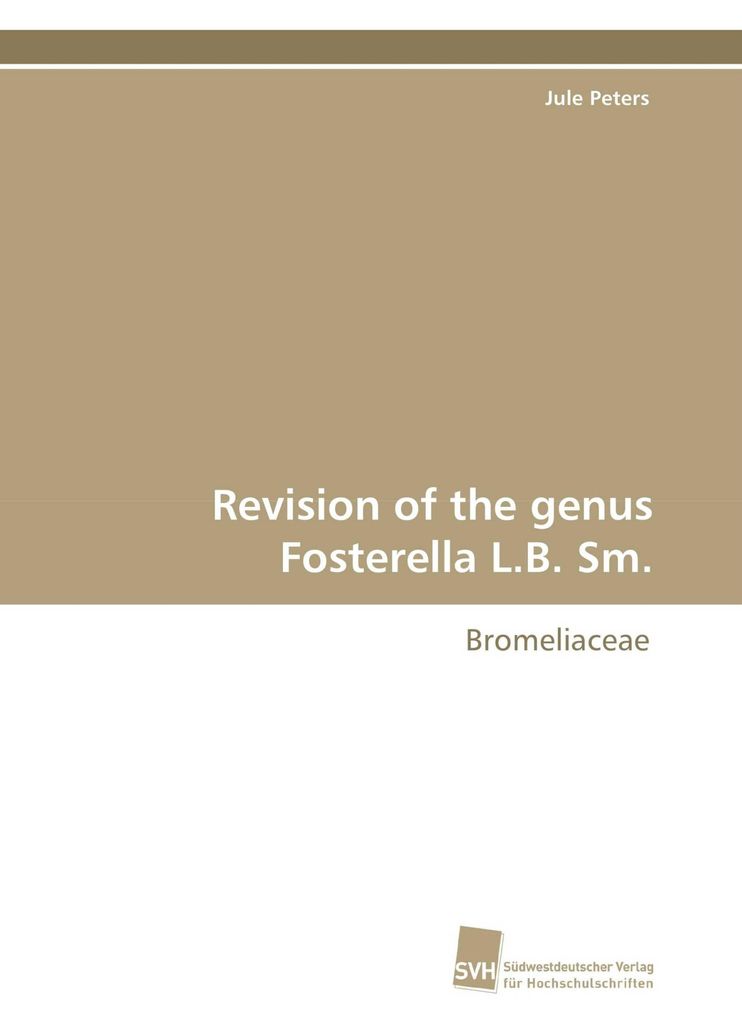 Revision of the genus Fosterella L.B. Sm.