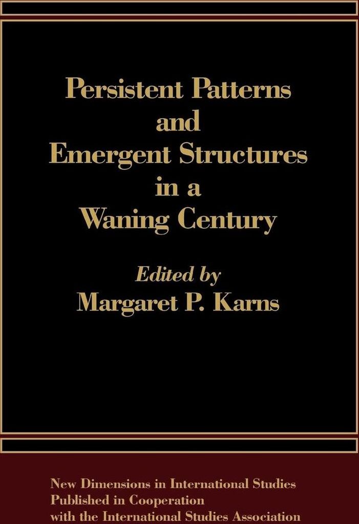 Persistent Patterns and Emergent Structures in a Waning Century