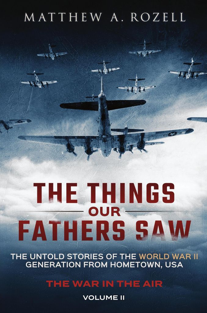 The Things Our Fathers Saw - The War In The Air