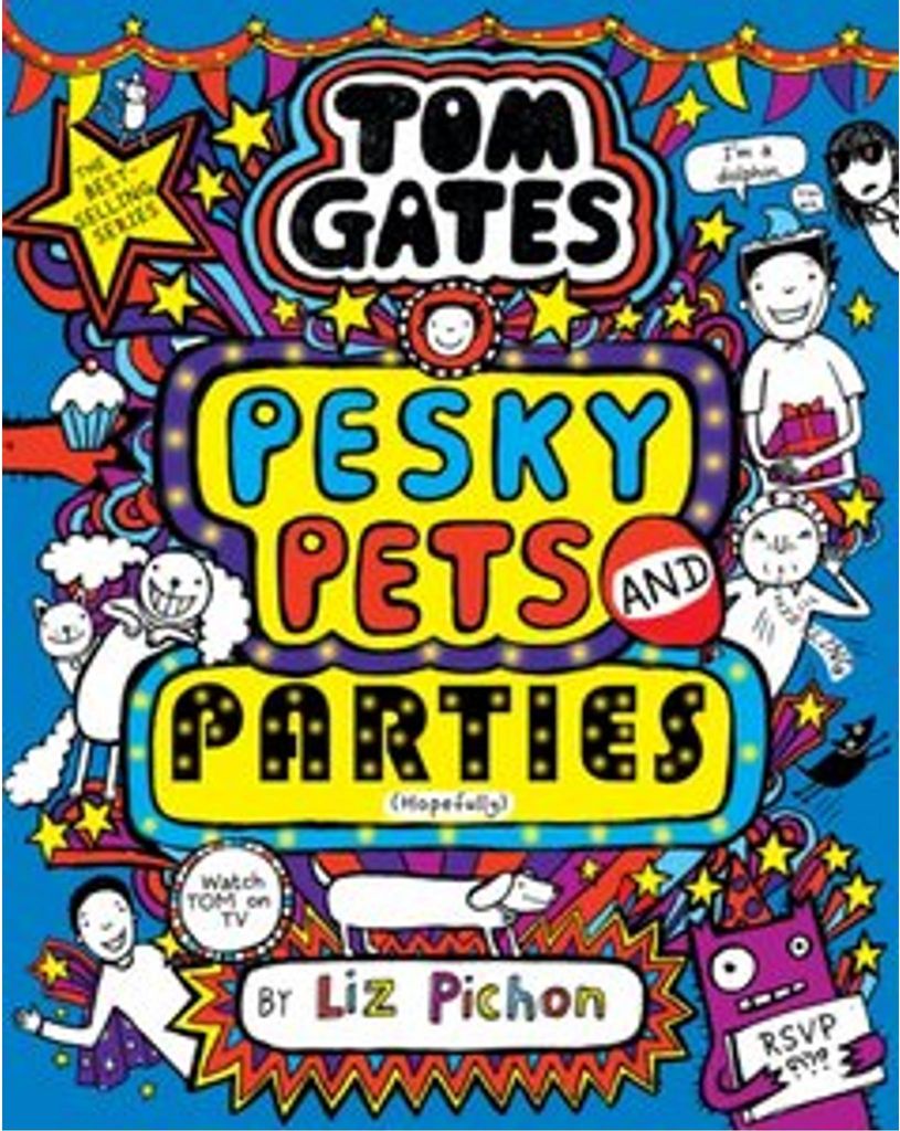 Tom Gates 24: Pesky Pets and Parties
