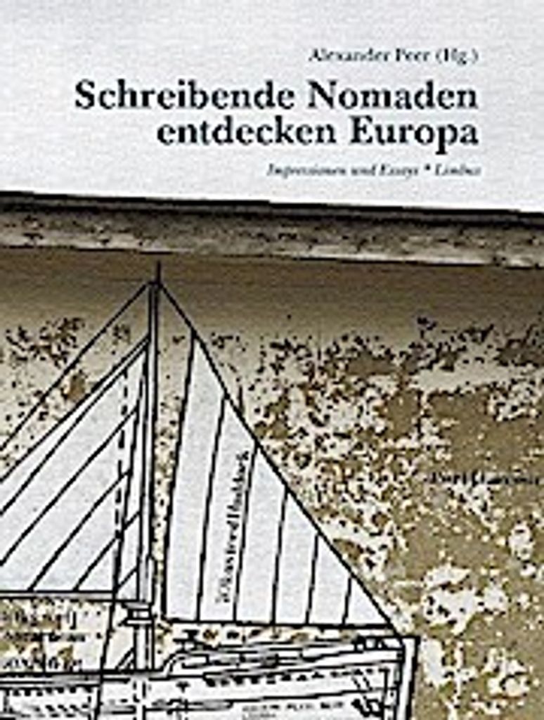 Schreibende Nomaden entdecken Europa
