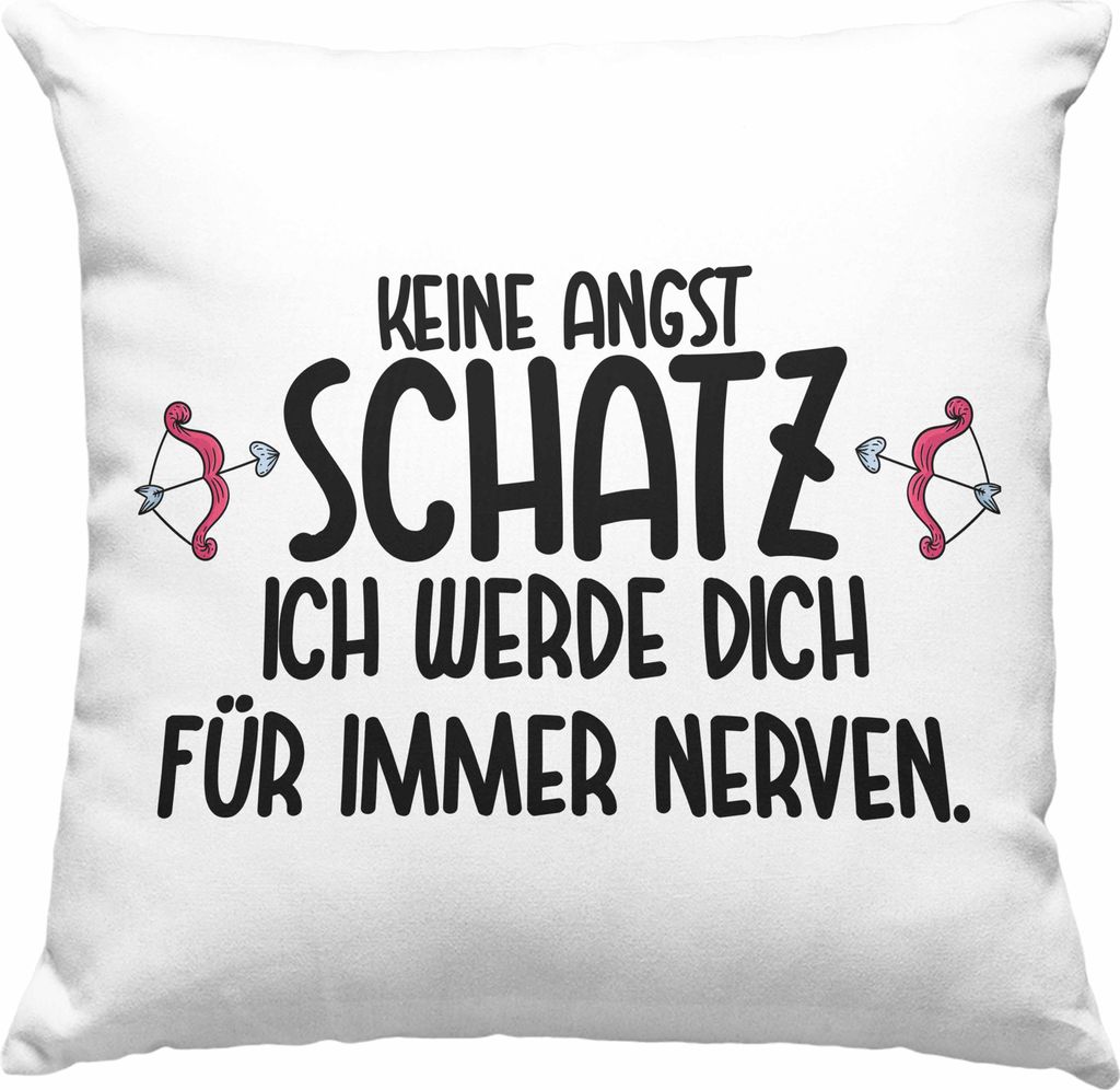 Trendation - Deko-Kissen mit Füllung 40x40 für Freund Freundin Liebe Spruch Geschenk Valentinstag Keine Angst Schatz Ich Werde Dich Für Immer Ne...