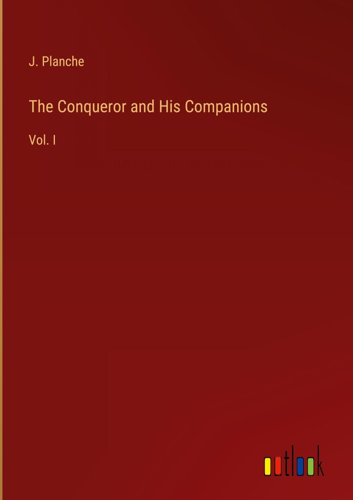 The Conqueror and His Companions