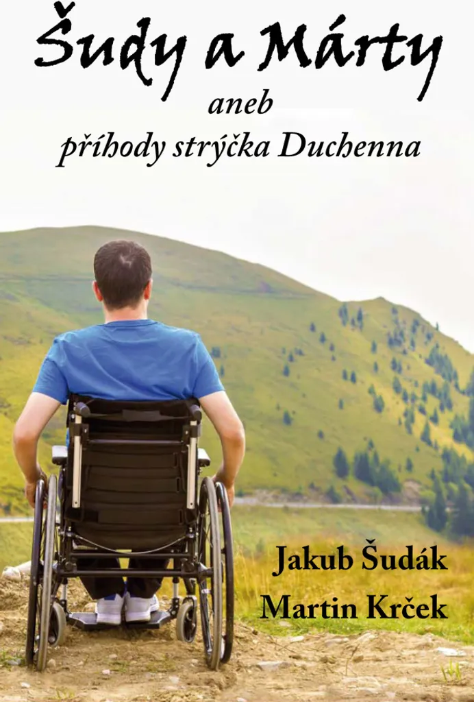 Livre Šudy a Márty par Jakub Šudák : Les aventures de l'oncle Duchenne