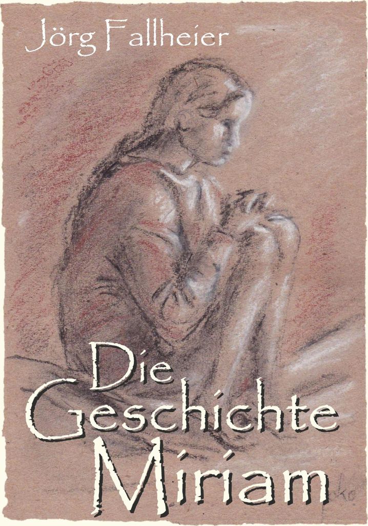 Die Geschichte Miriam