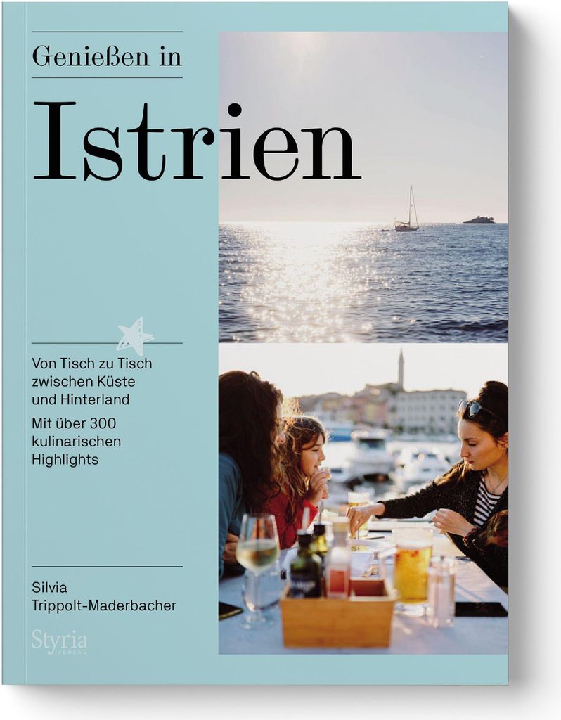 Genießen in Istrien