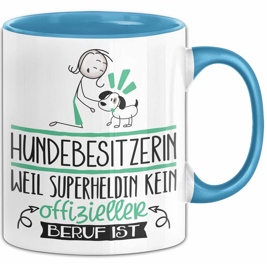 Hundebesitzerin Geschenk Tasse Lustiger Spruch Hundebesitzerin Weil Superheldin Kein Offizieller Beruf Ist Geschenkidee (Blau)