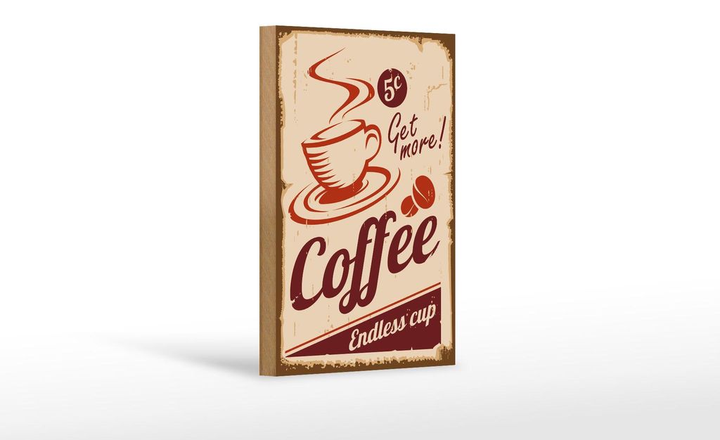 Holzschild Retro 12x18cm Coffee Endless cup Kaffee