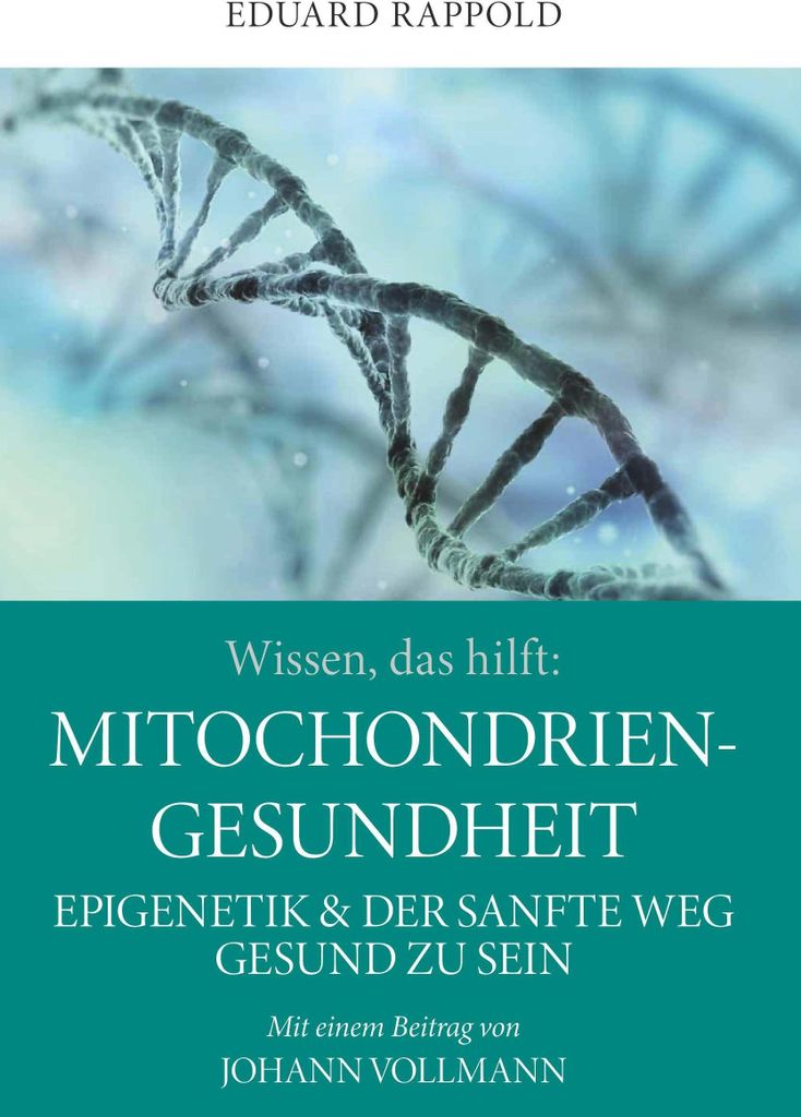 Wissen, das hilft: MITOCHONDRIEN - GESUNDHEIT