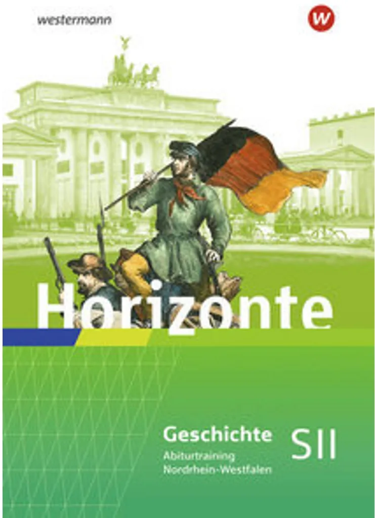 Horizonte Sekundarstufe II NRW Abiturtraining pour préparer le bac