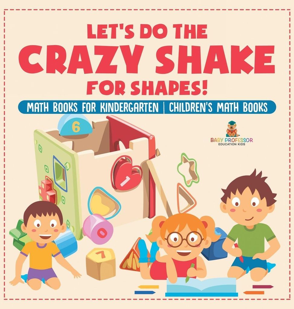 Let's Do the Crazy Shake for Shapes! Math Books for Kindergarten | Children's Math Books