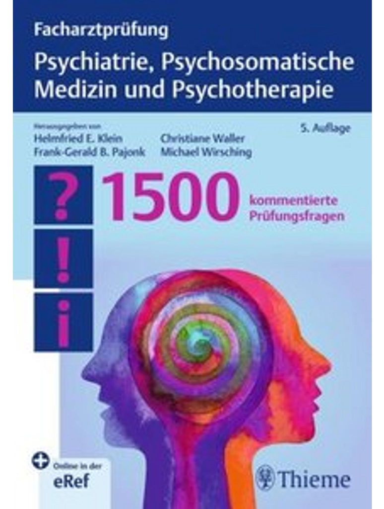 Facharztprüfung Psychiatrie, Psychosomatische Medizin und Psychotherapie