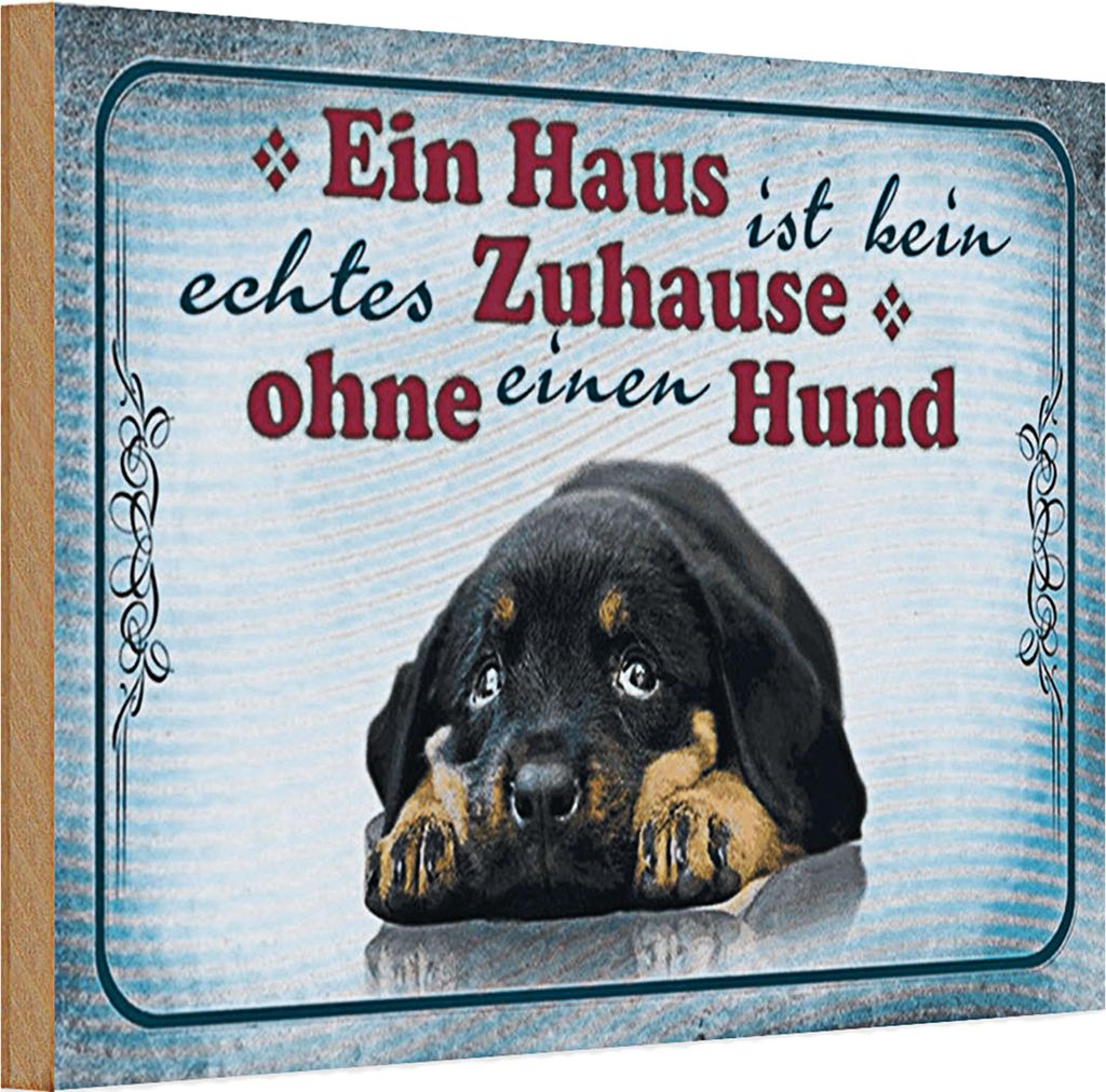 Holzschild Spruch 30x20cm kein echtes Zuhause ohne Hund Produktbild 
