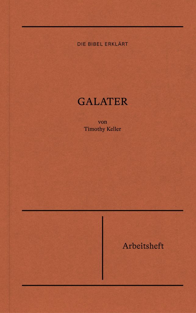 Galater - Arbeitsheft (Die Bibel erklärt)