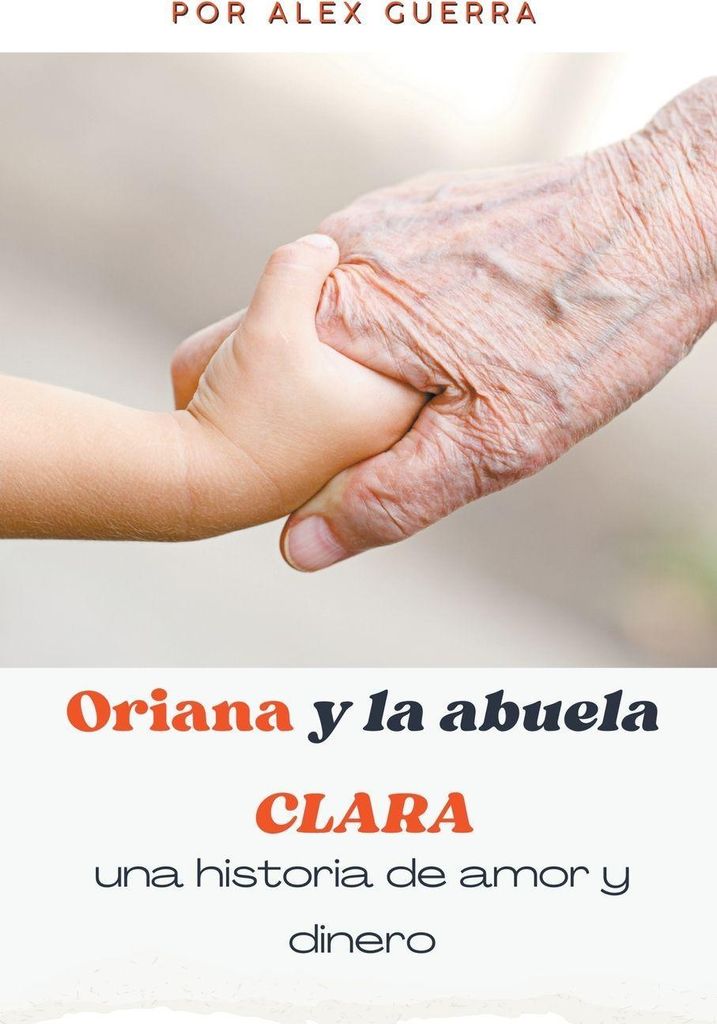 Oriana y la abuela Clara, una historia de amor y dinero