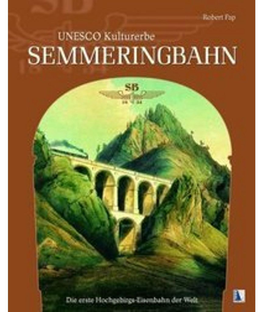 UNESCO Kulturerbe Semmeringbahn