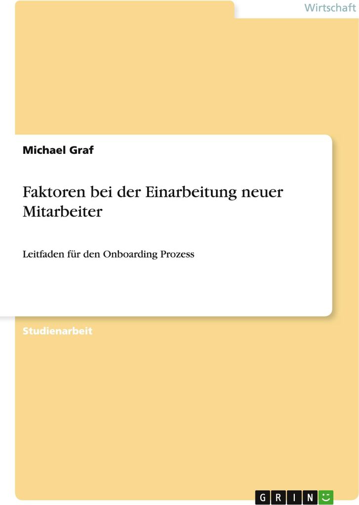 Faktoren bei der Einarbeitung neuer Mitarbeiter