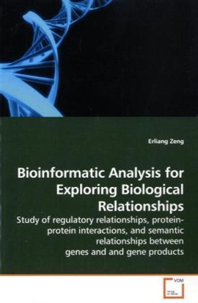 Zeng, E: Bioinformatic Analysis for Exploring Biological Rel