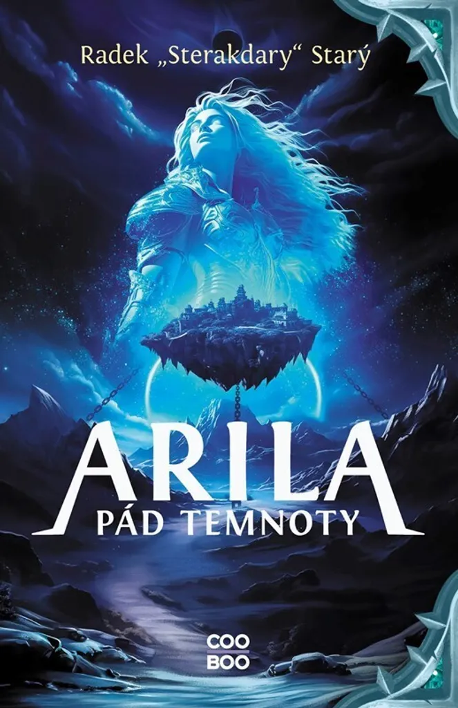 Livre de Fantasy Arila. Pád temnoty - Roman d'aventure de Radek Starý