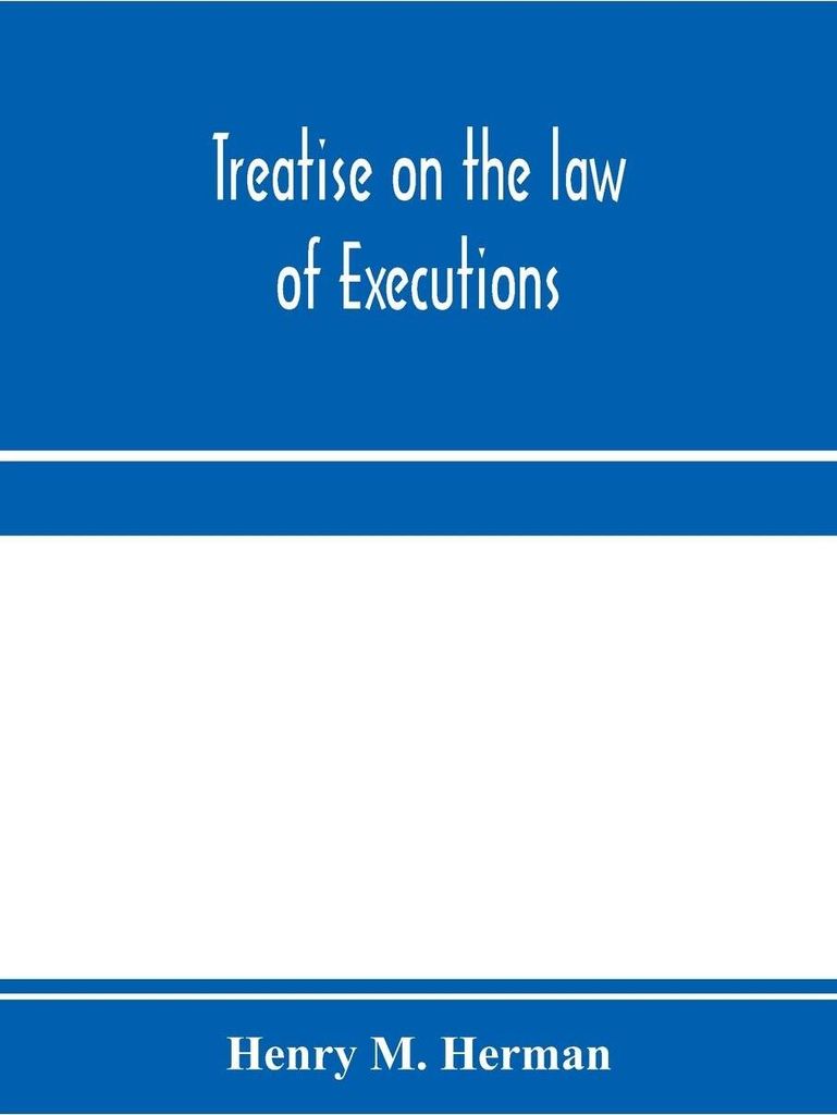 Treatise on the law of executions