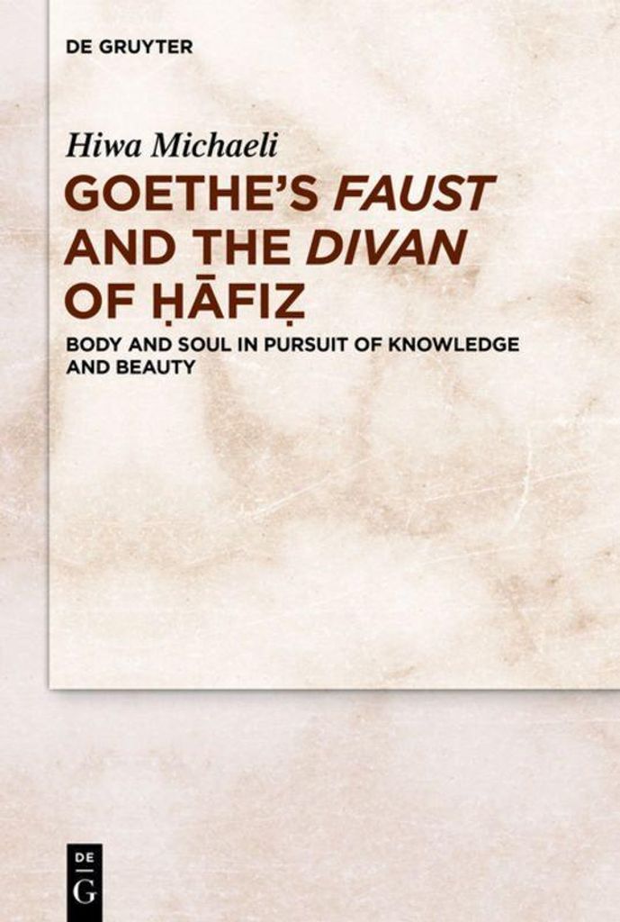 Goethe's Faust" and the Divan oF Hafiz