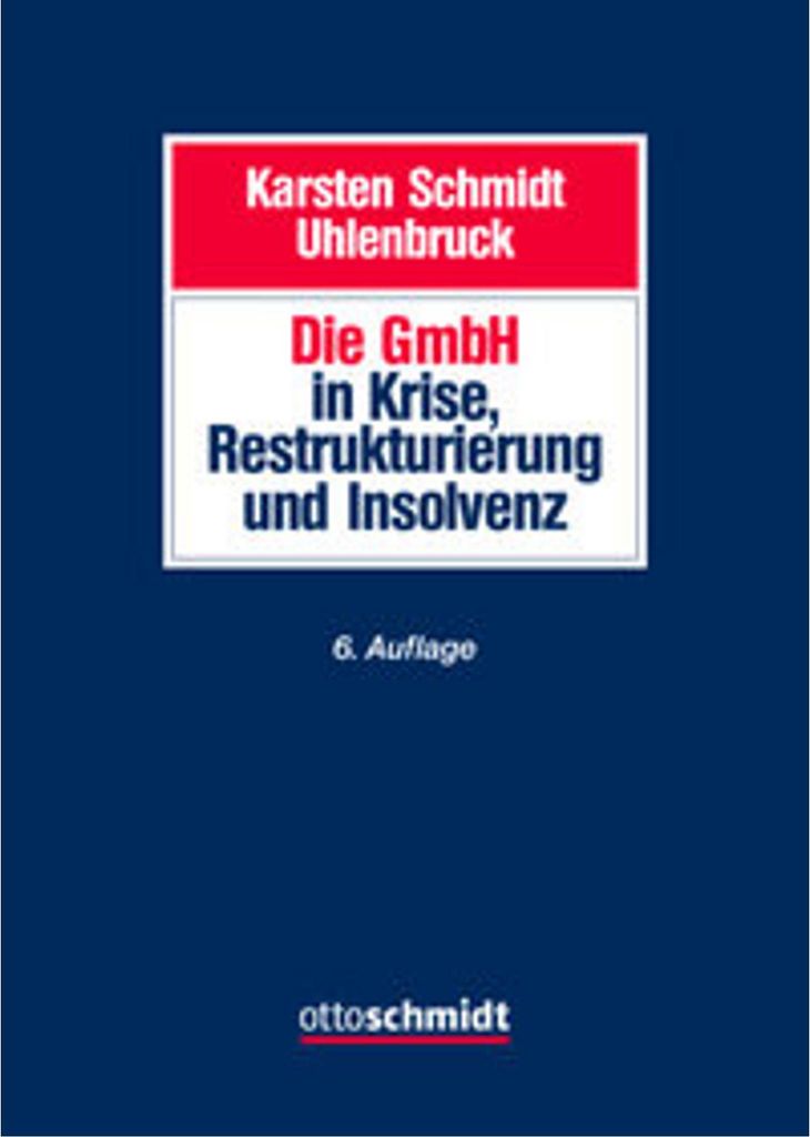 Die GmbH in Krise, Restrukturierung und Insolvenz