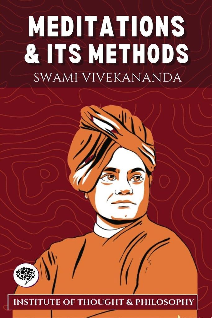 Meditation and its Methods (by ITP Press)