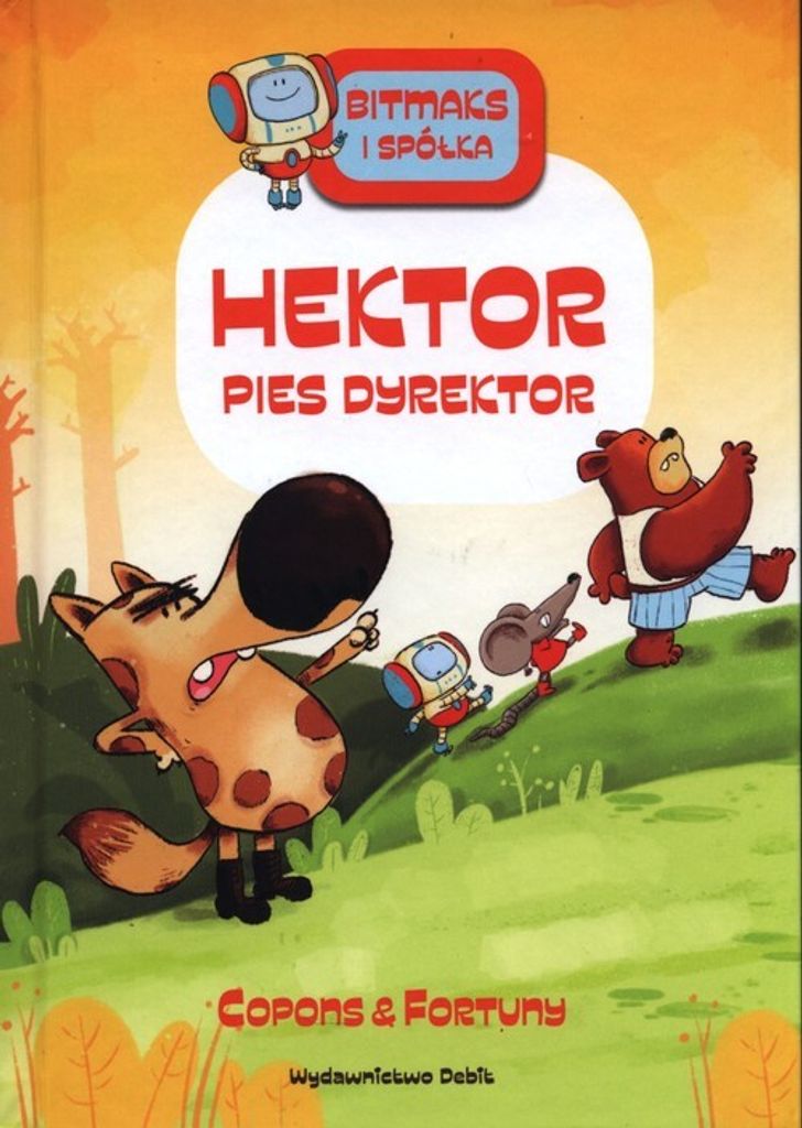 Bitmaks i Spó³ka. Hektor pies dyrektor Jaume Copons, Liliana Fortuny (Buch auf Polnisch)
